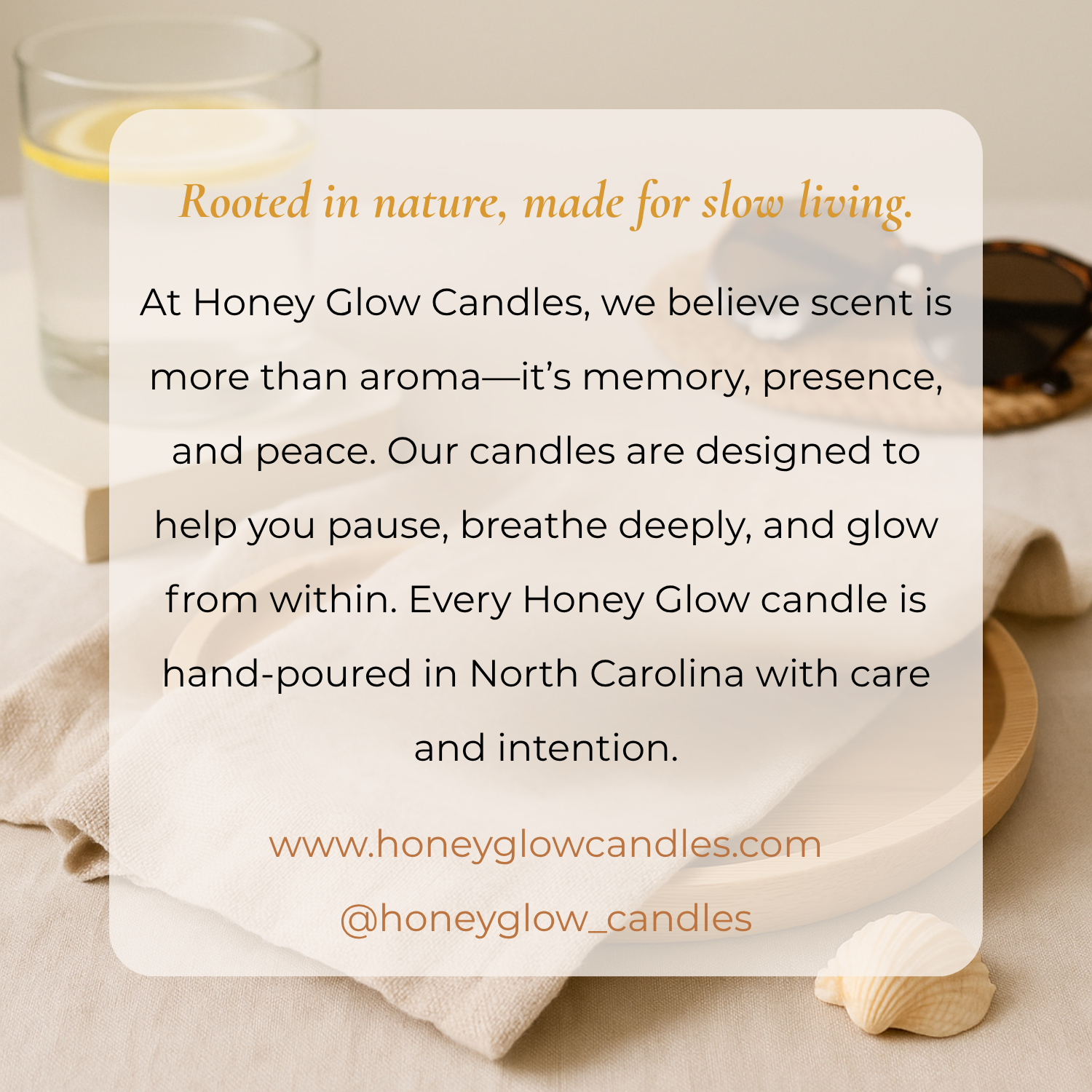 Honey Glow Candles story- our candles bring peace, memory, and presence. Handpoured in North Carolina. 